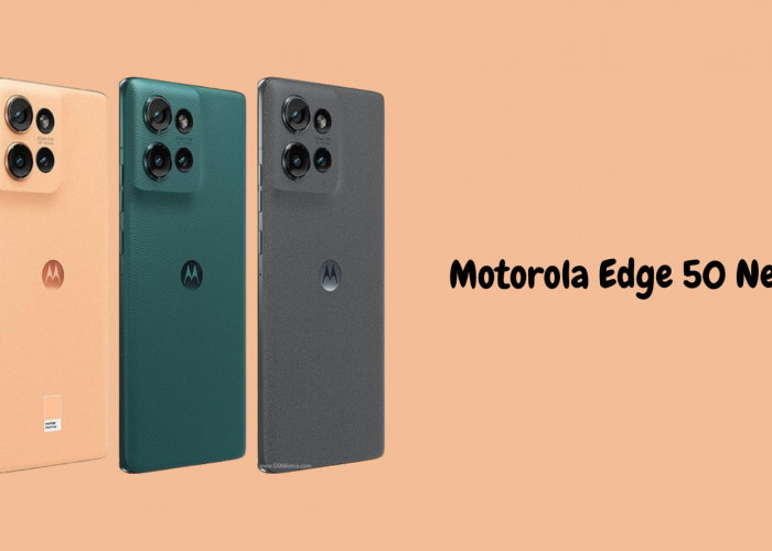 Usung Kapasitas Baterai Super Besar, Ini Spesifikasi Smartphone Motorola Edge 50 Neo dengan Performa Tangguh