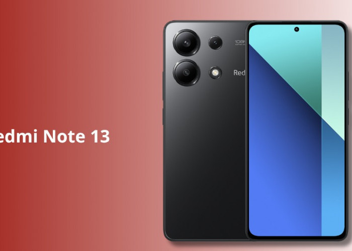 Redmi Note 13: HP Rp 1 Jutaan yang Cocok untuk Konten Kreator Pemula, Punya Kamera 108 MP & Layar AMOLED Tajam