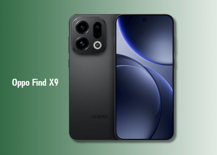 Oppo Find X9 Resmi Dirilis: Usung Chipset 3nm, Kamera Hasselblad, dan Baterai 7.000 mAh