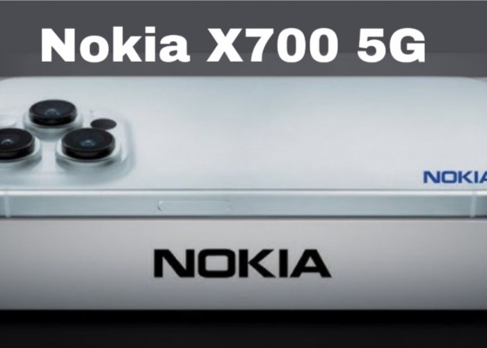 Nokia X700 5G, Flagship dengan Kamera Profesional dan Harga Bersahabat?