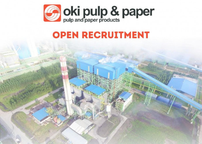 Pabrik Kertas Oki Pulp Paper Buka Lowongan Kerja Nih, Cek Posisinya Segeralah Mendaftar 