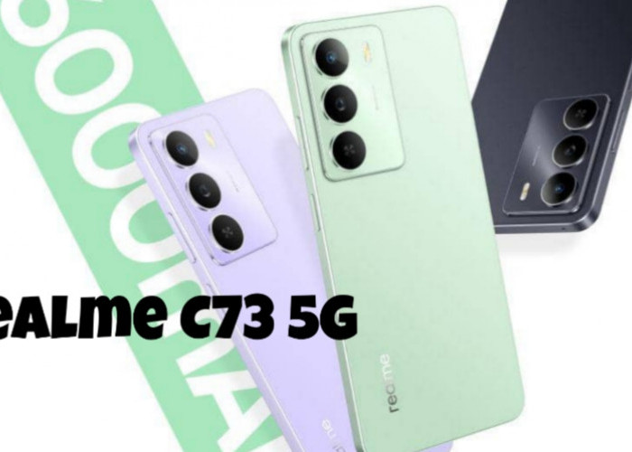 Realme C73 5G Resmi Rilis, HP Murah Spek Ngebut dengan Layar 120Hz