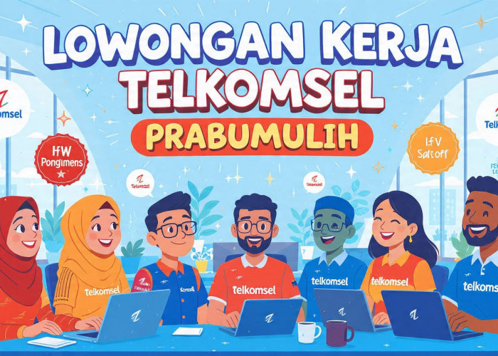 Telkomsel Buka Lowongan Kerja di Prabumulih, Gaji dan Komisi Menanti