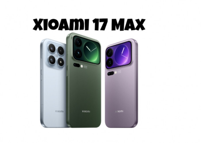Xiaomi 17 Max: Calon Raja Baru Smartphone Flagship 2026