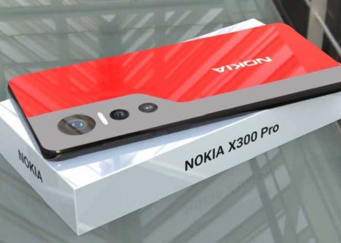 Nokia X300 Pro 5G, Smartphone Flagship Terbaru dengan Spesifikasi Mumpuni