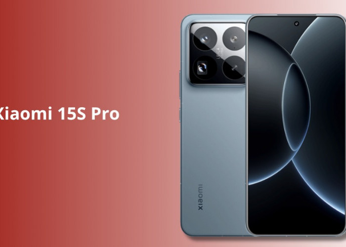 Xiaomi 15S Pro Resmi Meluncur: Chipset Xring O1 Buatan Sendiri, Kamera Leica 50 MP, dan Baterai Jumbo!
