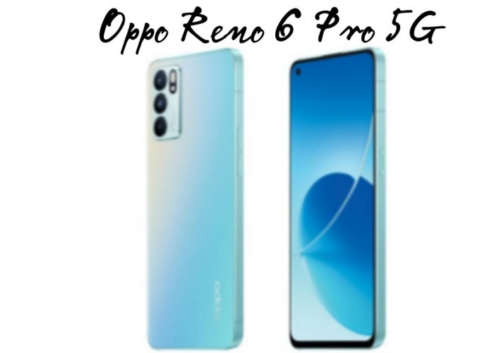 Review Oppo Reno 6 Pro 5G, Smartphone Usung Layar AMOLED dan Performa Tangguh