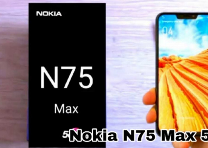 Nokia N75 Max 5G Resmi Meluncur, Kamera 200MP & Snapdragon 8 Gen 3!