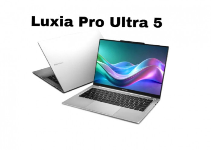 Luxia Pro Ultra 5, Laptop Canggih Asli Indonesia dengan Fitur AI
