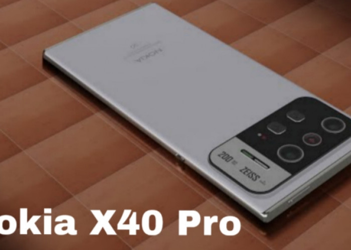 Nokia X40 Pro 2024, Smartphone Premium dengan Spek Super Tinggi