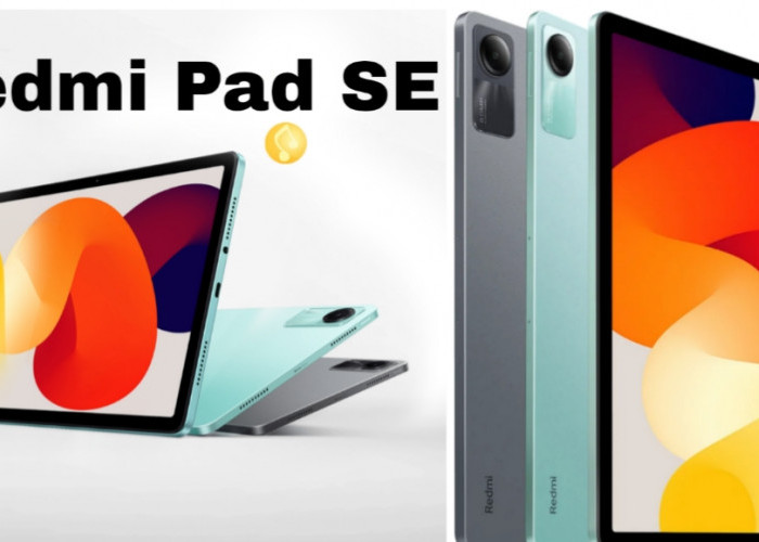 Redmi Pad SE, Tablet Terjangkau dengan Spesifikasi Premium di Indonesia