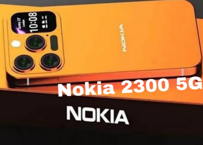 Nokia 2300 5G, Smartphone Canggih dengan Kamera 108MP dan Baterai Jumbo