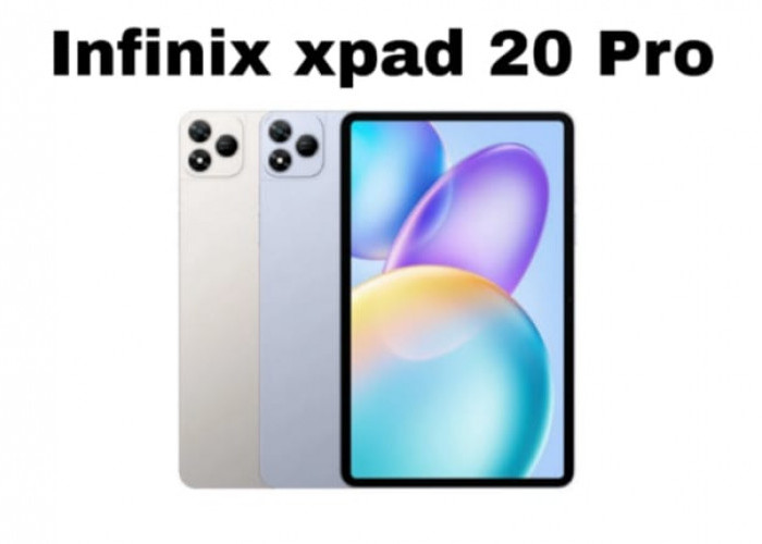 Infinix XPAD 20 Pro: Tablet 12 Inci Murah dengan Spek Bikin Kaget
