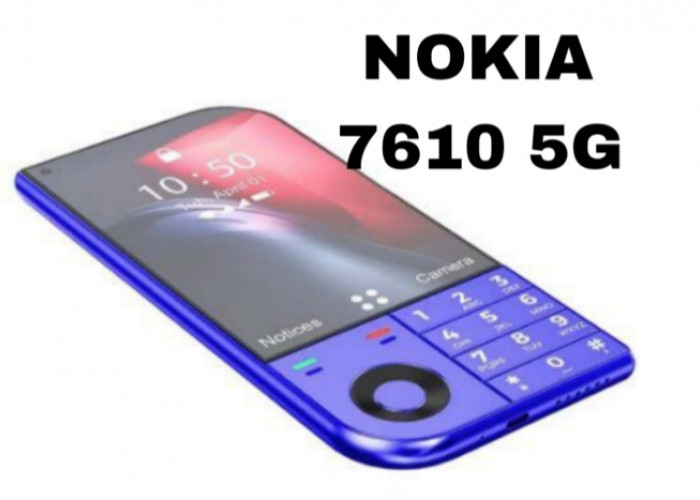 Nokia 7610 5G, Kombinasi Unik Desain Klasik dan Teknologi 5G