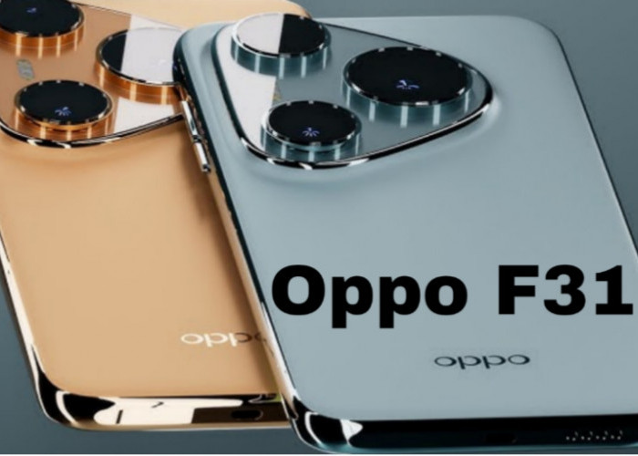Oppo F31 Series Hadir dengan Fitur Tahan Banting dan Baterai Super Jumbo