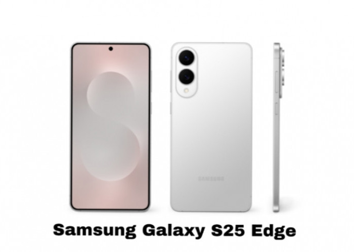 Samsung Perkenalkan Galaxy S25 Edge, Flagship Ramping dengan Desain Premium
