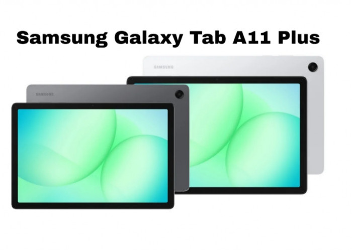 Samsung Galaxy Tab A11 Plus: Tablet 11 Inci Murah dengan Performa Flagship