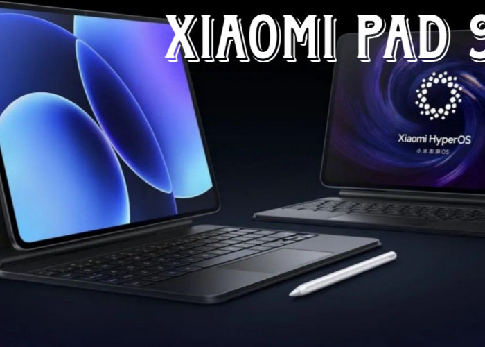 Xiaomi Pad 9 Siap Meluncur, Bawa Baterai 9.720mAh dan Snapdragon 8s Gen 4