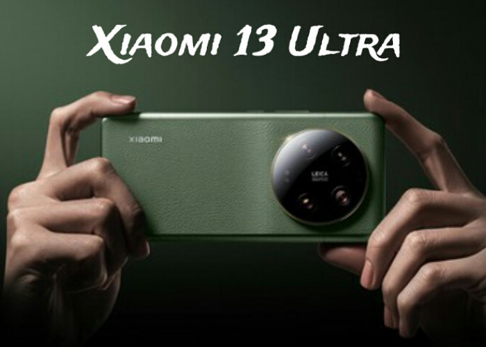 Xiaomi 13 Ultra, Hp Flagship Spek Dewa yang Hadir Bawa Sertifikasi IP68 Tahan Debu dan Percikan Air