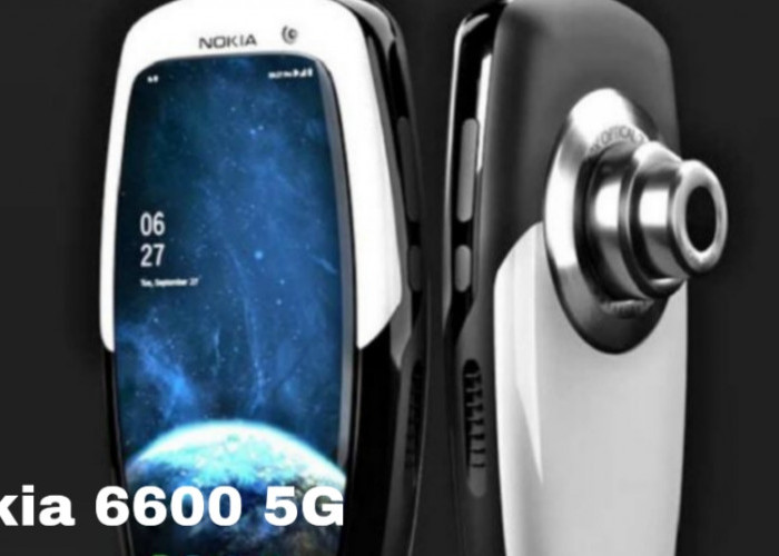 Nokia 6600 5G, Desain Elegan dan Performa Tangguh untuk Generasi Baru