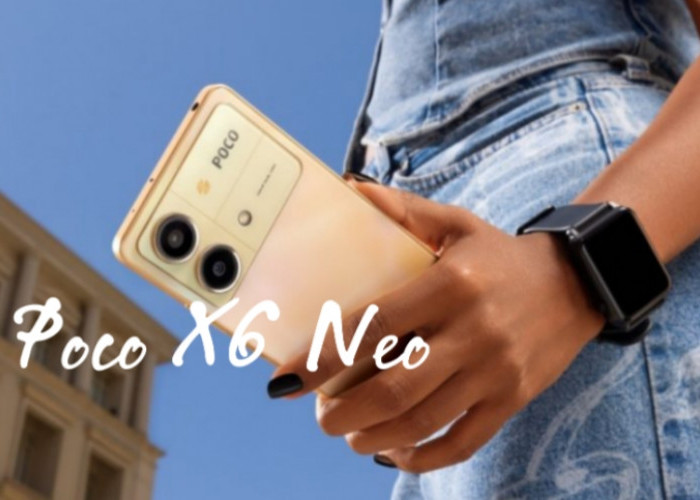 Smartphone Poco X6 Neo, HP Canggih Usung Kamera Utama 108 MP dan Layar AMOLED