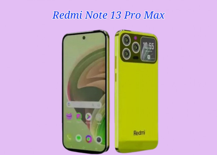 Redmi Note 13 Pro Max Segera Meluncur, Gandeng Layar Super AMOLED dengan Baterai 5000mAh