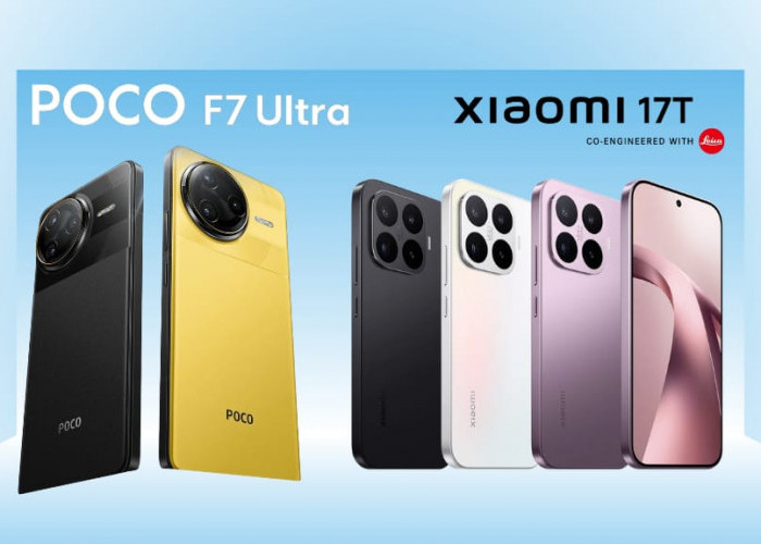 Xiaomi 17T vs POCO F7 Ultra, Harga Sama Rp8,9 Juta! Mana yang Lebih Layak Dibeli pada 2026?