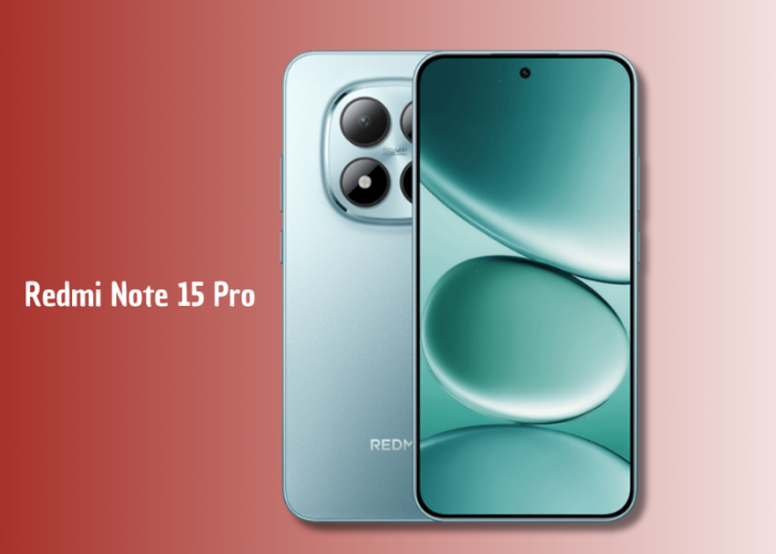 Redmi Note 15 Pro : Usung Snapdragon 7s Gen 3 dan Kamera 200 MP, Harga Mulai Rp4,5 Jutaan