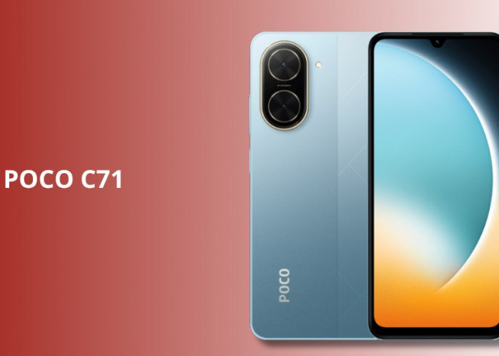 Poco C71 HP Sejutaan dengan Layar 120 Hz & Kamera 32 MP, Ini Spesifikasi Lengkap dan Harga Terbarunya