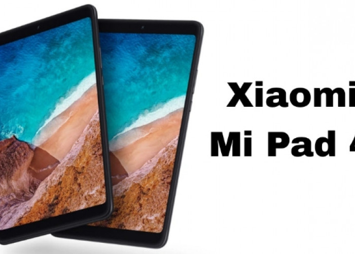 Review Xiaomi Mi Pad 4: Tablet Pintar dengan Harga Terjangkau