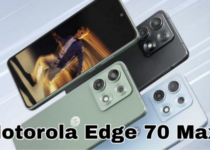 Motorola Edge 70 Max Segera Meluncur, Andalkan Snapdragon 8 Gen 5 dan Baterai 7.100 mAh