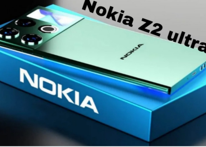 Nokia Z2 Ultra Resmi Dirilis, Flagship Canggih dengan Kamera 108MP dan Fast Charging 100W