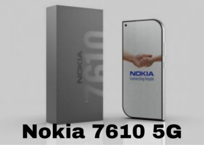 Nokia 7610 5G Resmi Dirilis, Flagship Canggih dengan Harga Ramah Kantong
