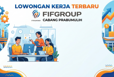 Lowongan Kerja Terbaru di Prabumulih! FIFGROUP Cari Verifier Field dan Sales Representative
