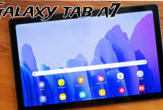 Samsung Galaxy Tab A7 Masih Worth It di 2026? Ini Spesifikasi dan Harga Terbarunya