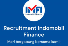 Lowongan Kerja Indomobil Finance Prabumulih Dibuka, Cari Field Collection Staff