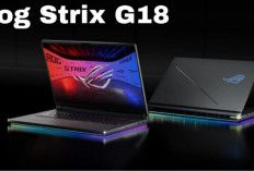 ASUS ROG Strix G18, Laptop Gaming Raksasa dengan Performa Setara Desktop