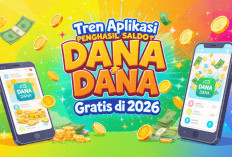 Tren Aplikasi Penghasil Saldo DANA 2026, Cocok untuk Tambahan Uang Saku