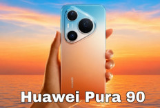 Spesifikasi Huawei Pura 90 Terungkap, Dibekali Kirin 9010S dan Kamera Flagship