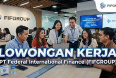 FIFGROUP Buka Lowongan Kerja di Palembang, Ada Posisi Verifier hingga Finatra Sales Representatif